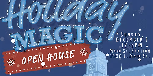 Main St. Station Holiday Open House