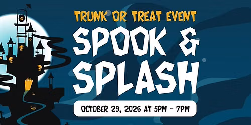 Spook & Splash: Trunk or Treat at Splash Lagoon!