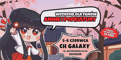 Komikslandia w Twoim mie\u015bcie: Weekend anime w Szczecinie!