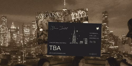 The Highlight Room Rooftop Party: Arcana Skyline Series \u2014 Oct 16th