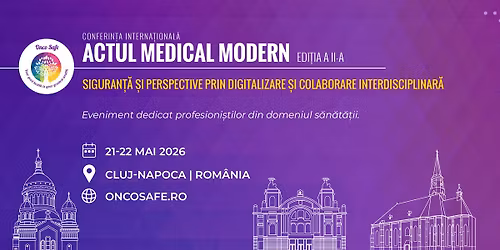 Actul Medical Modern - Siguranta si Perspective prin Digitalizare si Colaborare Interdisciplinara