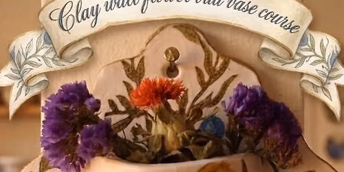 Clay Wall Flower Vase Course