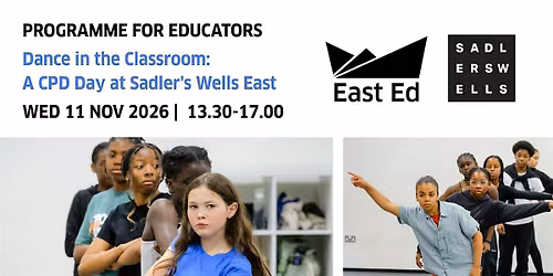 Dance in the Classroom: A CPD Day at Sadler's Wells East