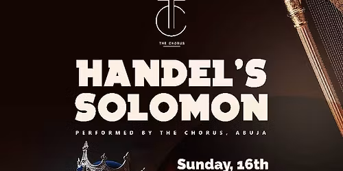 Handels Solomon performed by The Chorus, Abuja