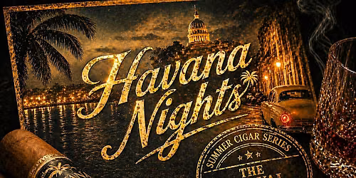 Havana Nights Summer Cigar Series