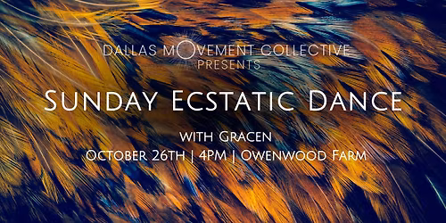 Ecstatic Dance | Sunday Afternoon w. Gracen