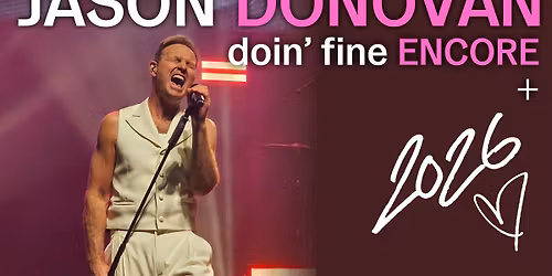 Jason Donovan Doin' Fine Encore
