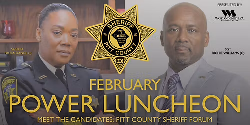 February Power Luncheon - Pitt County Sheriff Forum
