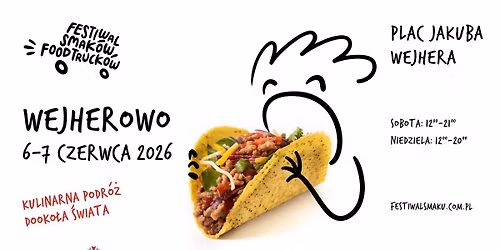 X Festiwal Smak\u00f3w Food Truck\u00f3w w Wejherowie