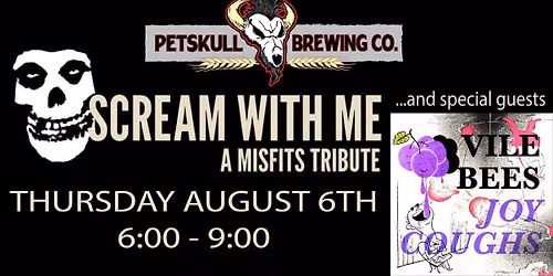 Vile Bees and "Scream with Me" Misfits Tribute LIVE at PetSkull Brewing!