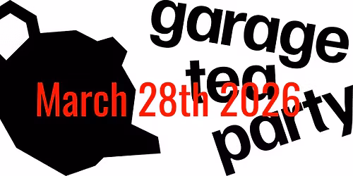 Garage Tea Party