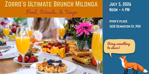 Zorro's Ultimate Brunch Milonga