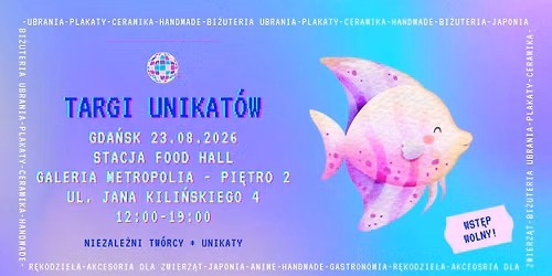 Targi Unikat\u00f3w | Gda\u0144sk | 23.08.2026