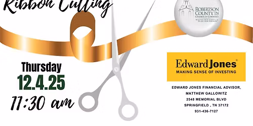 Ribbon Cutting for Edward Jones Financial Advisor, Matthew Gallowitz