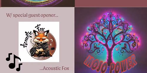 Mojo Power with Magik Static and Acoustic Fox