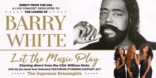 The Legend Of Barry White Featuring William Hicks