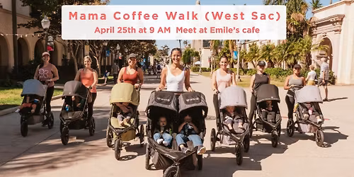Mama Coffee Walk (West Sac)