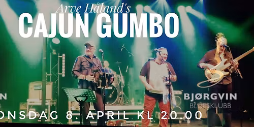 Cajun Gumbo \/\/ BJ\u00d8RGVIN BLUESKLUBB 