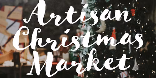 Artisan Christmas Market 