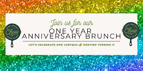 CHOW LGBTQIA+ 1-Year Anniversary Party\ufe0f\u200d