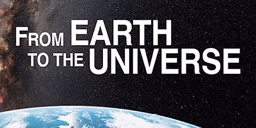 From Earth to the Universe