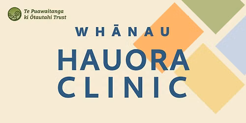 Wh\u0101nau Hauora Clinic at Te Puawaitanga