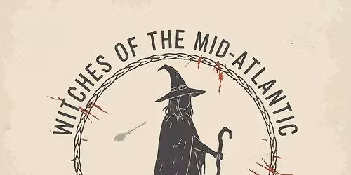 Witches of the Mid-Atlantic
