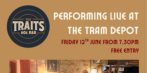 The Traits Peforming live at the Tram Depot Cambridge