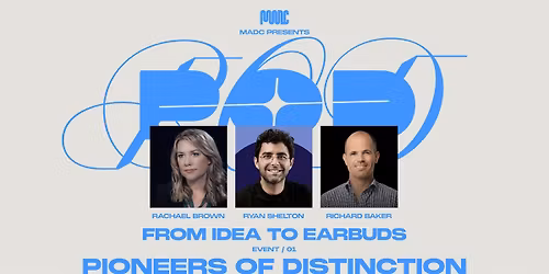 POD: Pioneers of Distinction - From Idea to Earbuds