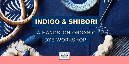 Indigo & Shibori: A Hands-On Organic Dye Workshop | AgriCulture Nights