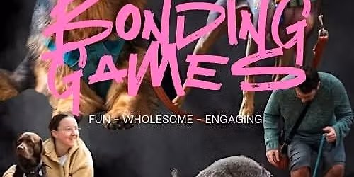 Bonding Games  Encouraging natural behaviours  edition