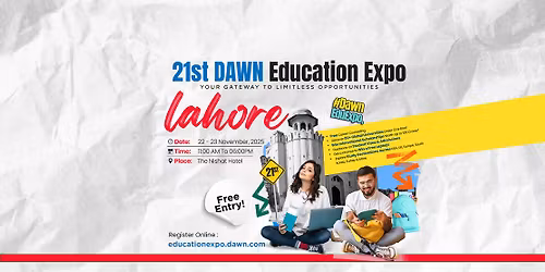 21st Dawn Education Expo 2025 - Lahore
