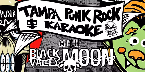 Tampa Punk Rock Karaoke w\/ Black Valley Moon