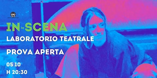 In-Scena Laboratorio Teatrale Prova Aperta