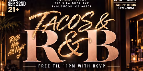 \ud83c\udf2e\ud83c\udfb6 TACOS & R&B \ud83c\udfb6\ud83c\udf2e