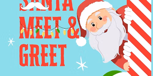 Santa Meet & Greet\ud83c\udf85\ud83c\udffb