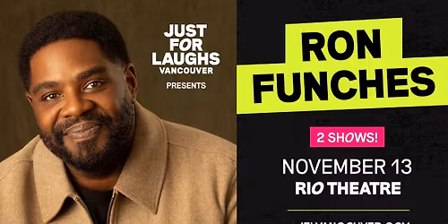 JFL Vancouver: Ron Funches at the Rio Theatre