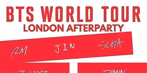 BTS LONDON MONDAY AFTERPARTY: Summer KPop Club | KPop KHipHop EDM | Tickets from \u00a35 | 6\/7\/26