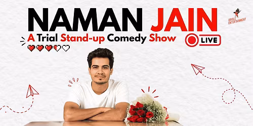 Naman Jain Live - A Trial Stand-up Comedy Show