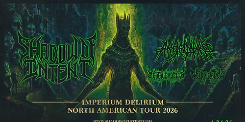 Shadow of Intent w\/ AngelMaker \u2022 Mesa Theater 