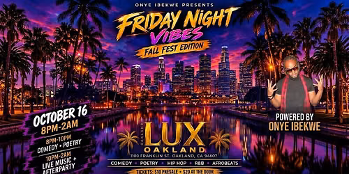 Friday Night Vibes LA To Bay Fall Fest @ LUX (8p-2a) 2 LEVELS! 200+