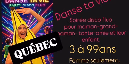 QU\u00c9BEC Danse ta vie!!! par M\u00e8re ordinaire alias Bianca Longpr\u00e9