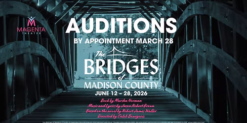 Auditions - The Bridges of Madison County at Magenta Theater