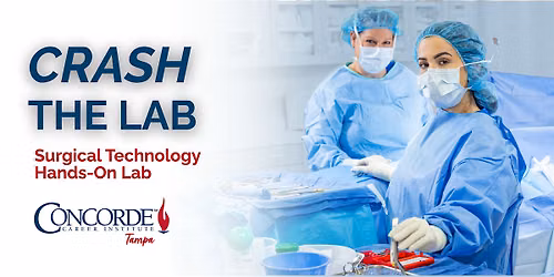 Crash the Lab: Surgical Technology Hands-On Lab