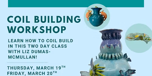 Coil Building Workshop with Liz Dumas-McMullan