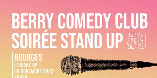 Berry Comedy Club à Bourges - Soirée Stand Up #9