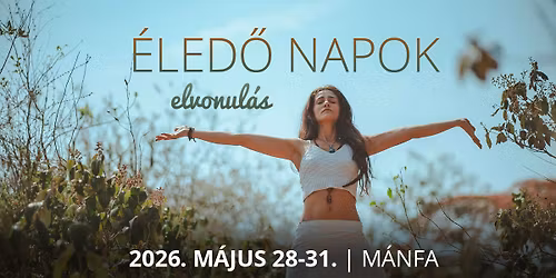 \u00c9LED\u0150 NAPOK elvonul\u00e1s M\u00e1nf\u00e1n