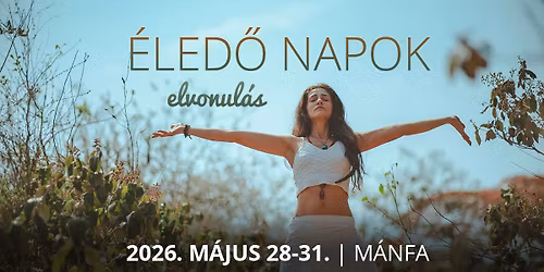 \u00c9LED\u0150 NAPOK elvonul\u00e1s M\u00e1nf\u00e1n