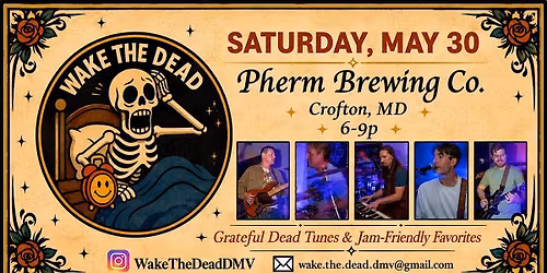 Wake The Dead Live @ Pherm Brewing
