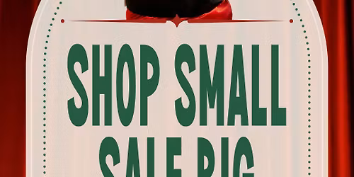 Shop Small, Sale Big